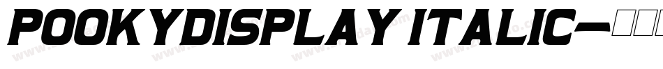 PookyDisplay Italic字体转换